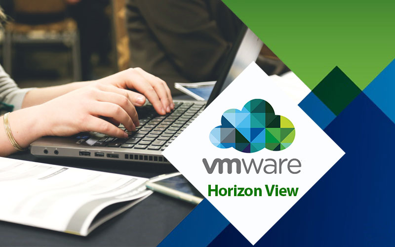 مجازی ساز VMware Horizon view
